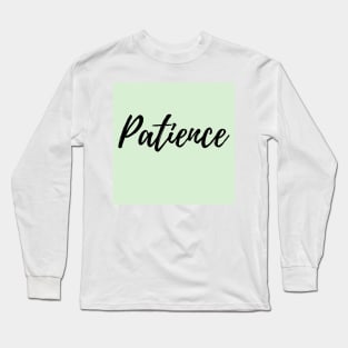 Patience - Mint Green Background Positive Affirmation Long Sleeve T-Shirt